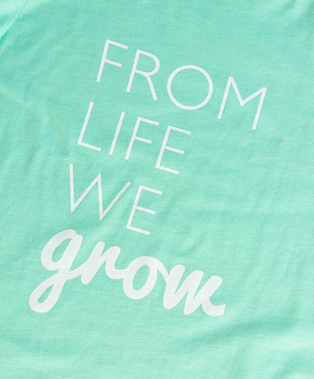 From Life We Grow Tee - Mint