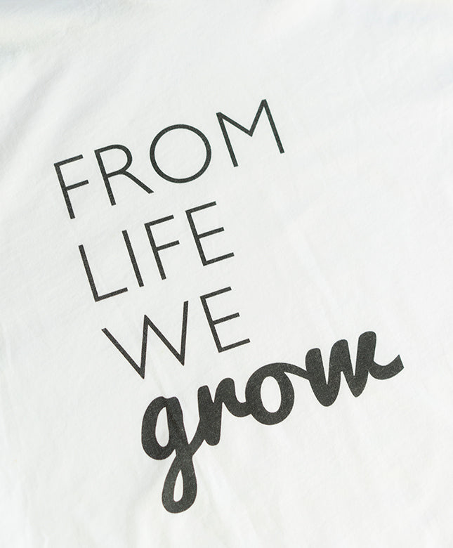 From Life We Grow Tee - Black & White